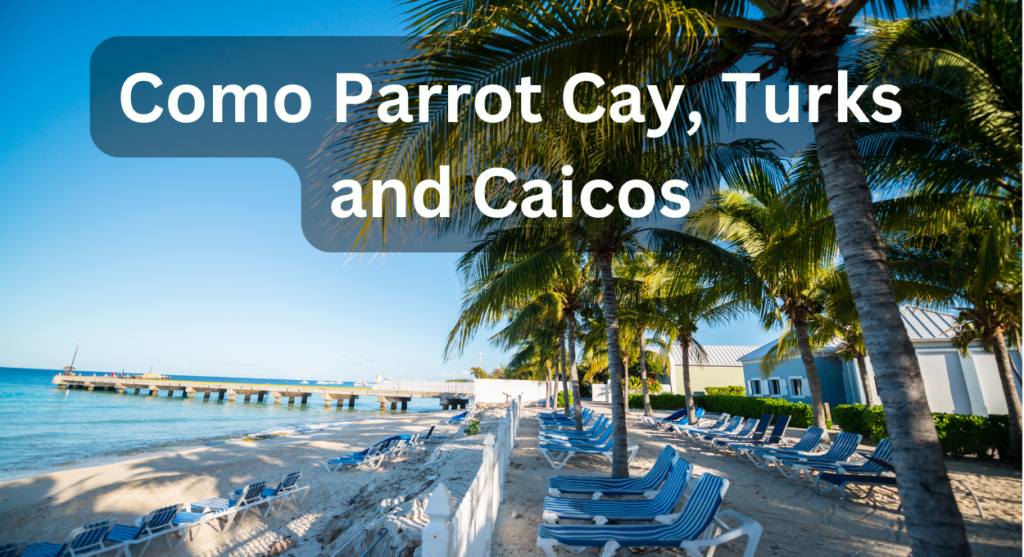 Como Parrot Cay Turks and Caicos